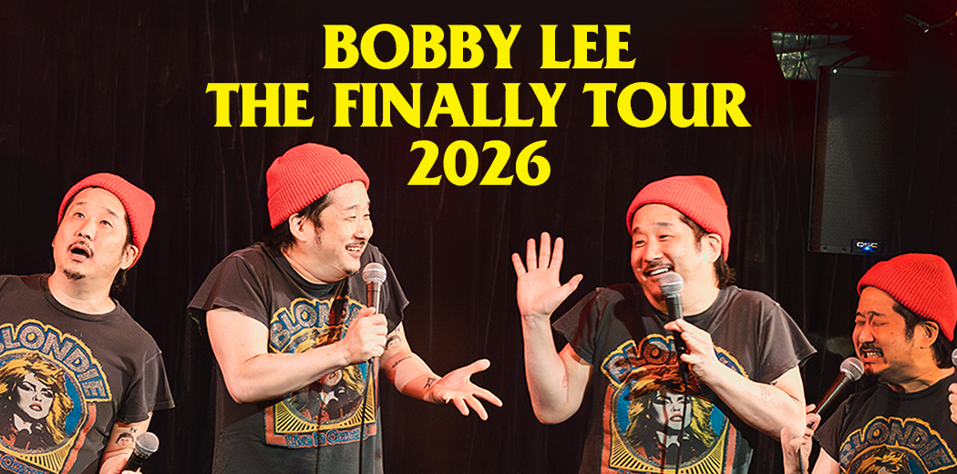 Bobby Lee - The Finally Tour 2026 BobbyLee_1050x520_tk